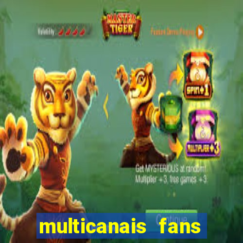 multicanais fans jogo ao vivo